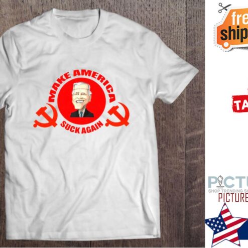 Fuck Biden Make America Suck Again shirt