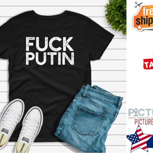Fuck Putin T-shirt, Anti War Shirt, Anti Russia T-shirt