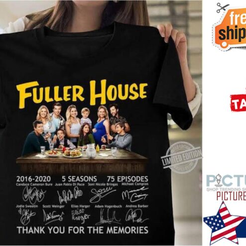 Fuller House 2016-2020 5 seasons 75 episodes thank you for the memories signatures shirt
