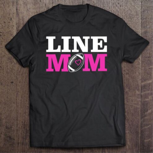 Funny Football Lineman Mom Mother's day shirt