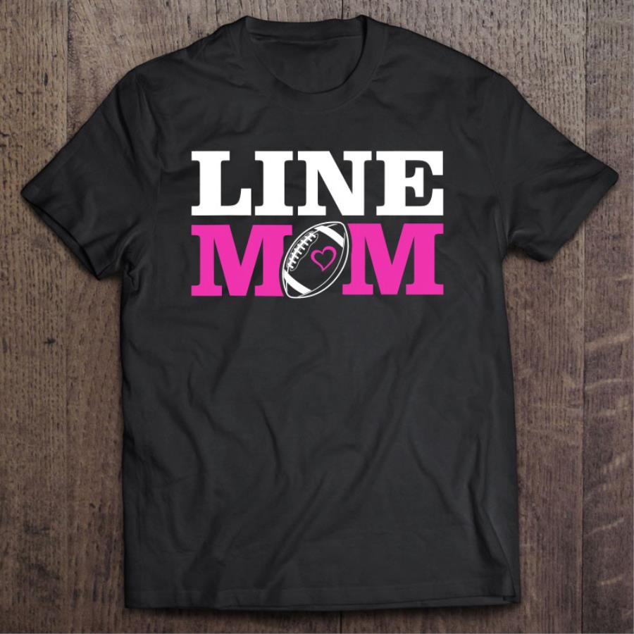 Funny Football Lineman Mom Mother's day shirt