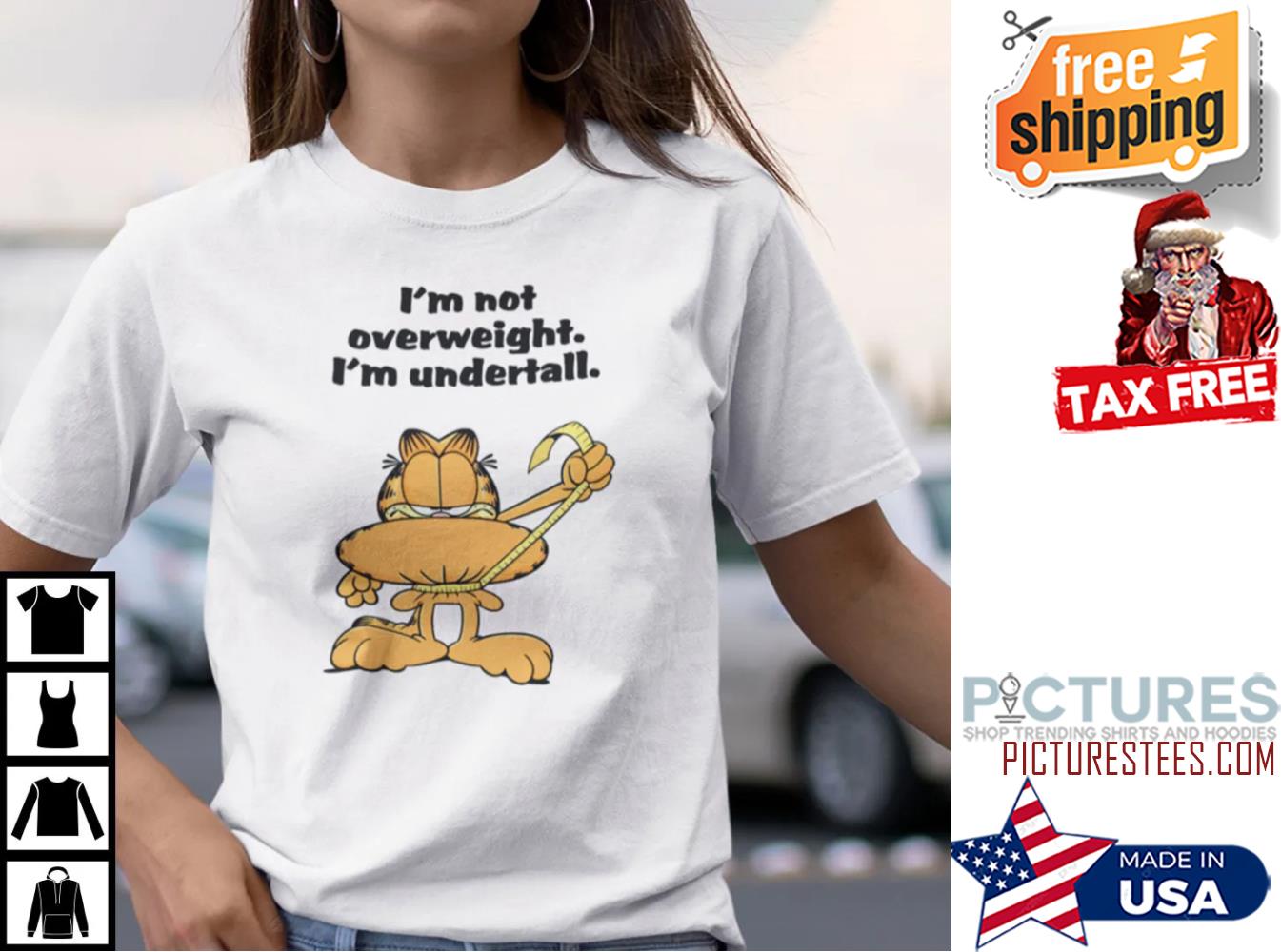 Garfield I’m Not Overweight I’m Undertale Shirt