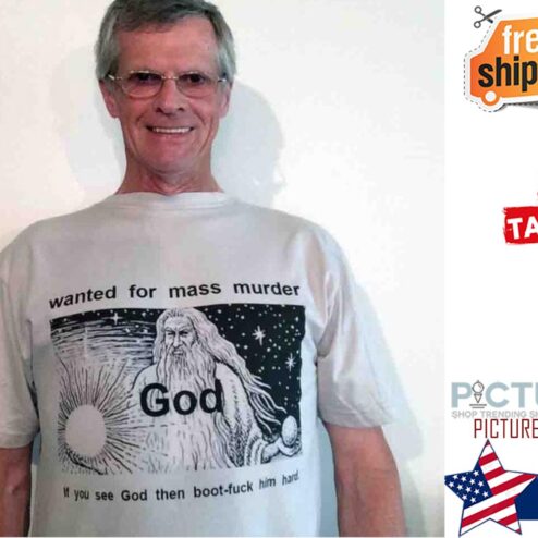 God wanted for mass murder if you see God then boot-fuck him hand shirt