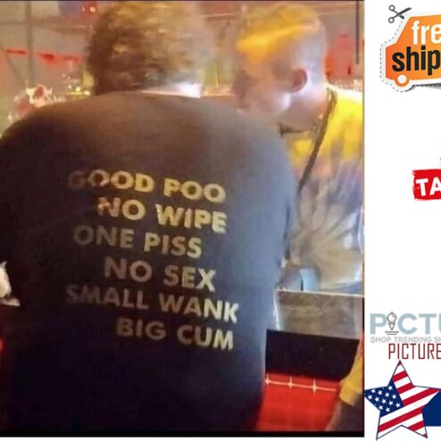 Good poo no wipe one piss no sex small wank big cum shirt
