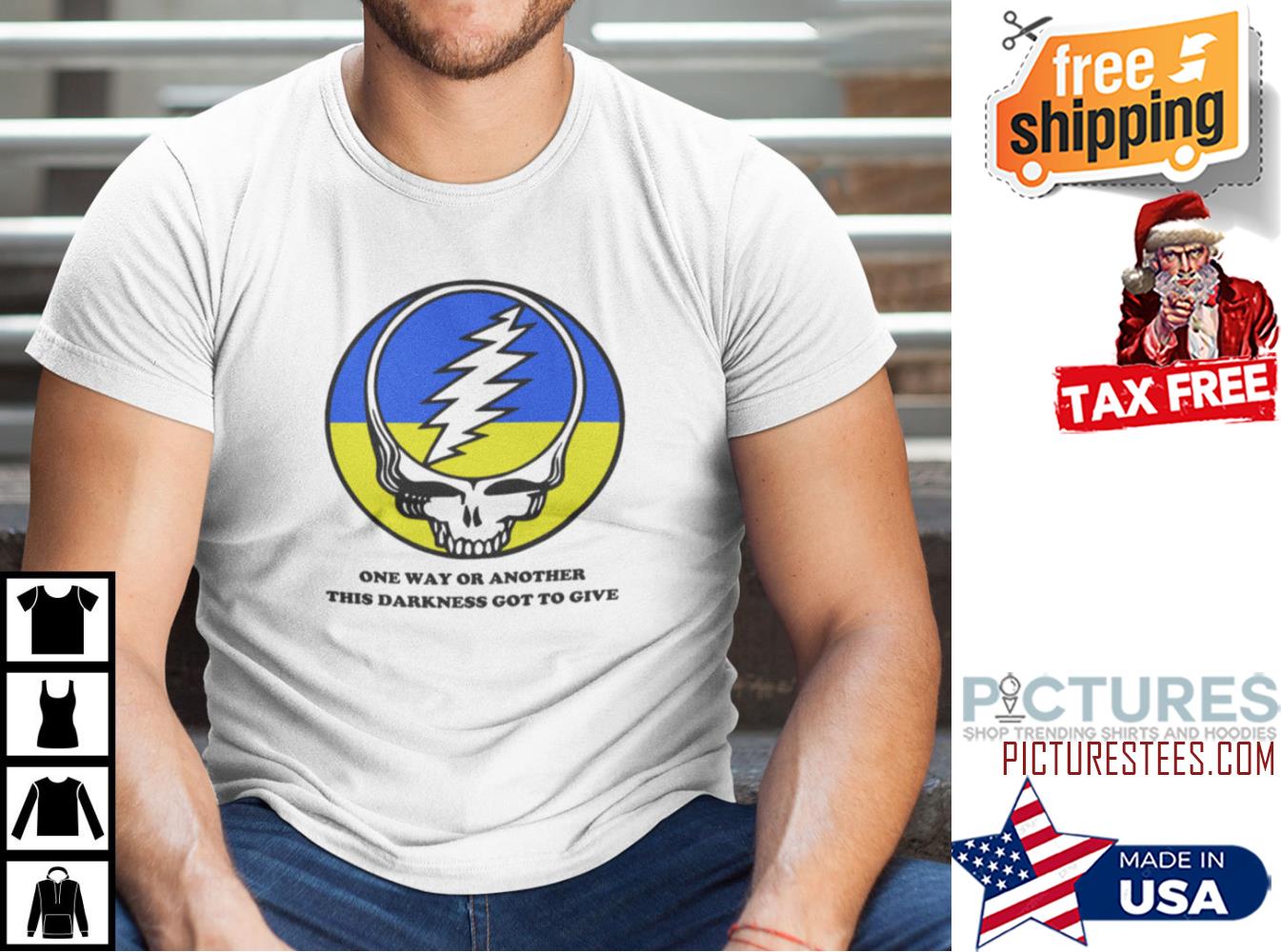Grateful Dead One Way Or Another This Darkness Got To Give Shirt