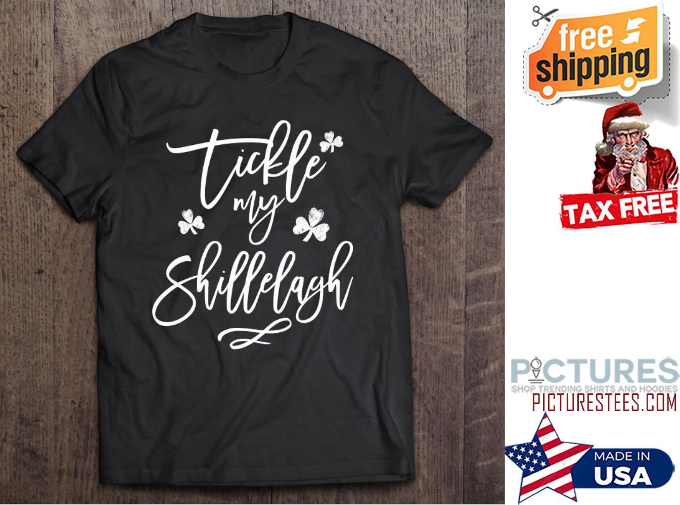 Green Tickle My Shillelagh St Patrick's day shirt