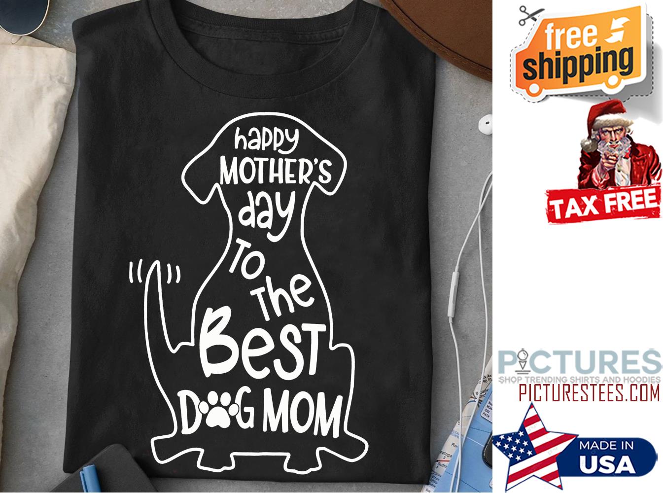 Happy Mother's day to the best dog mom shirt