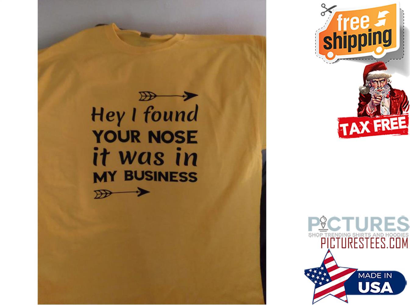 Hey I found your nose it was in my business shirt