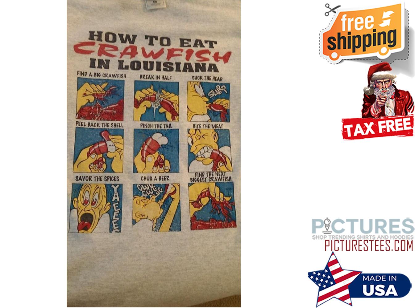 How to eat crawfish in louisiana shirt