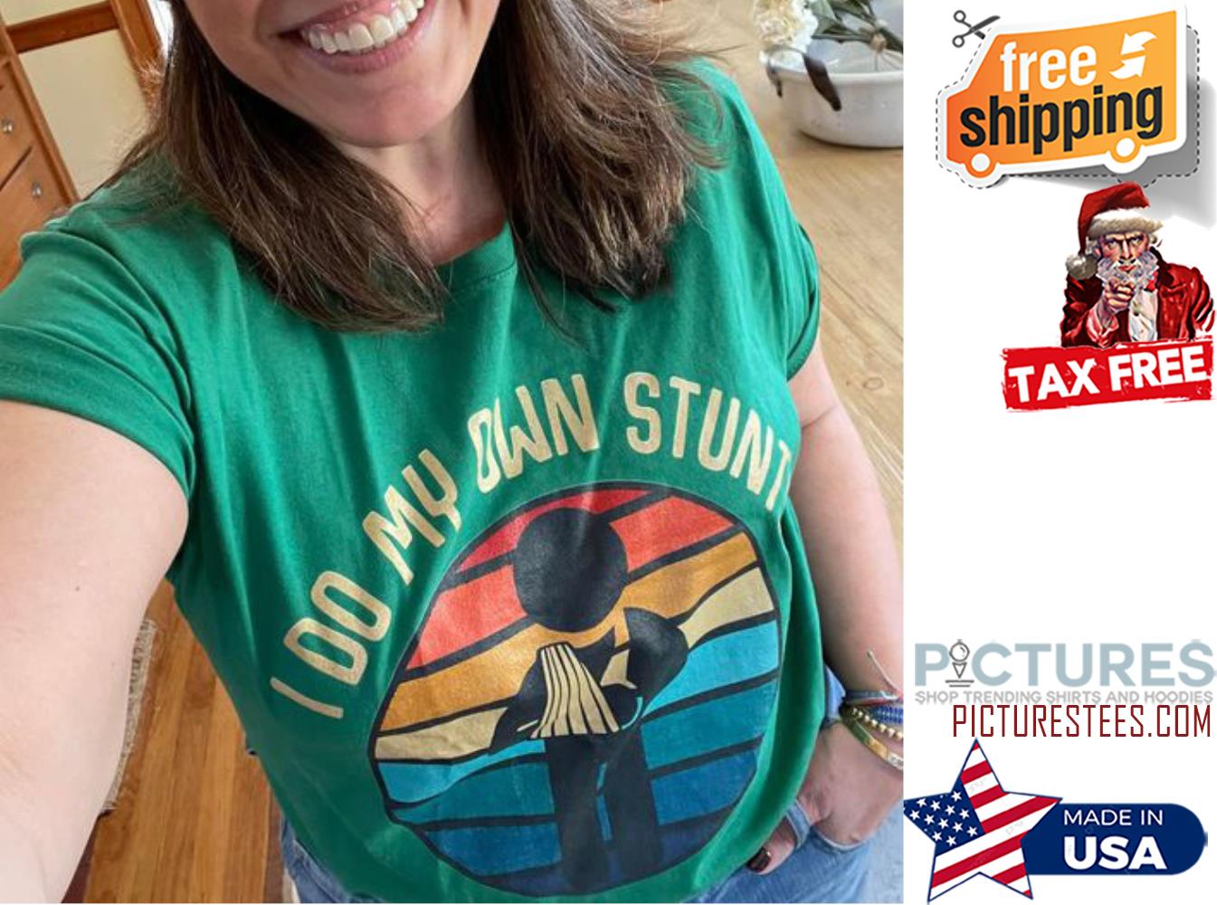I do my own stunt retro sunset vintage shirt