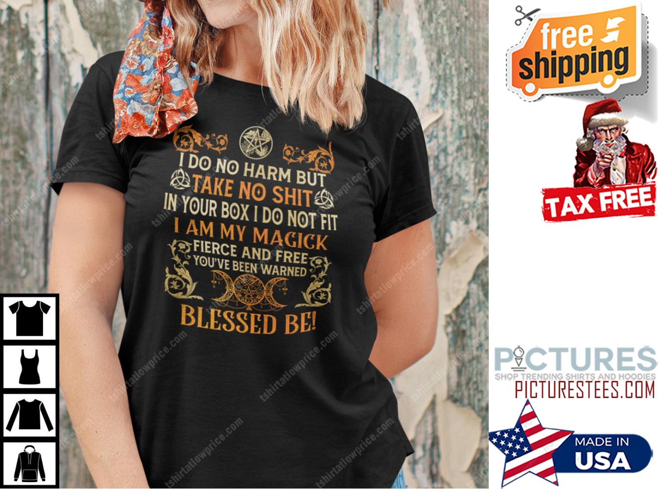 I Do No Harm But Take No Shit In Your Box I Do Not Fix Shirt