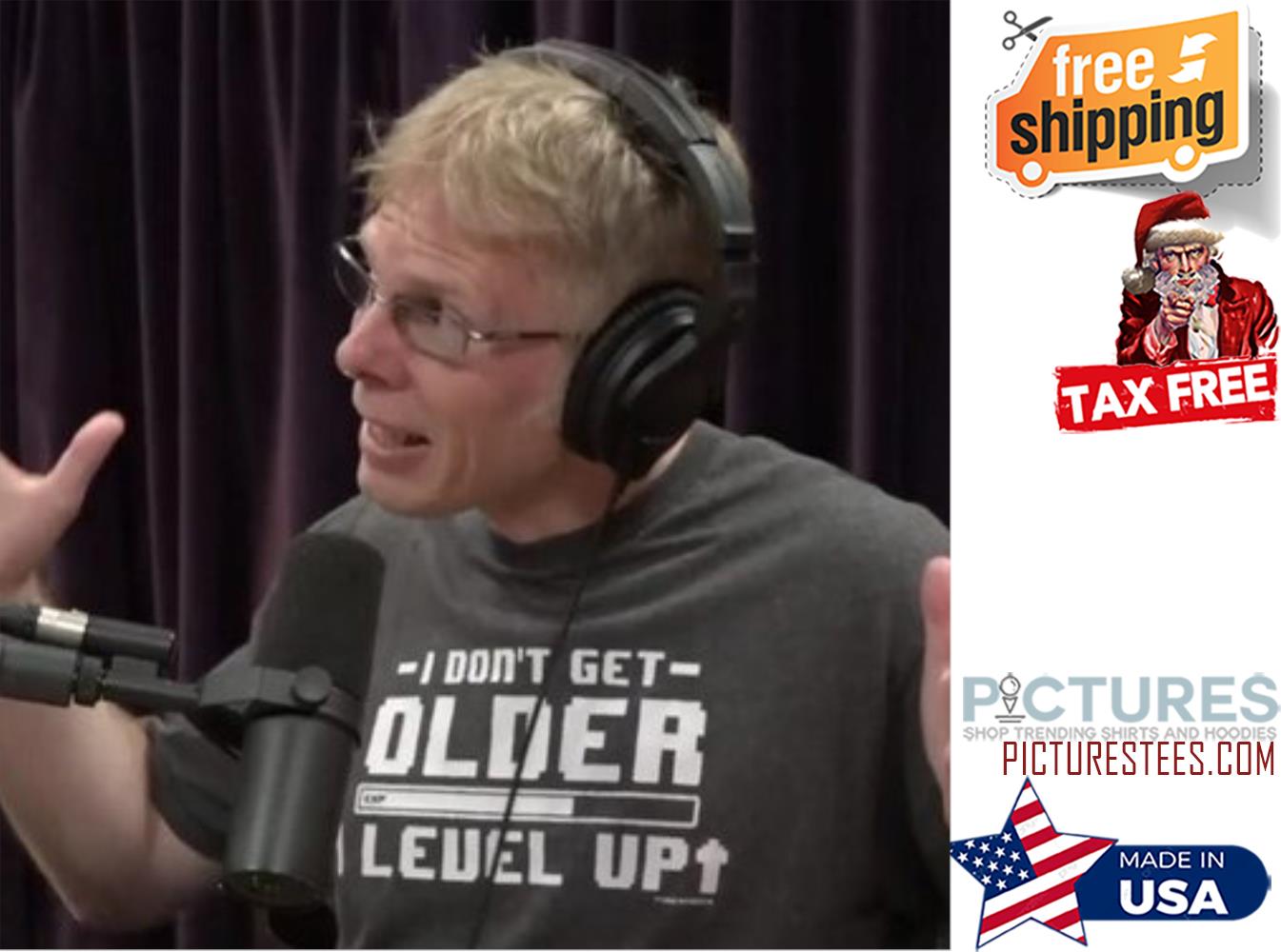 I don't get older level up shirt