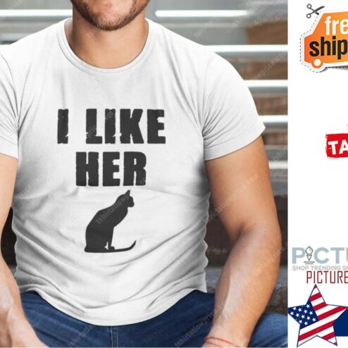 I Like His Pussycat Shirt