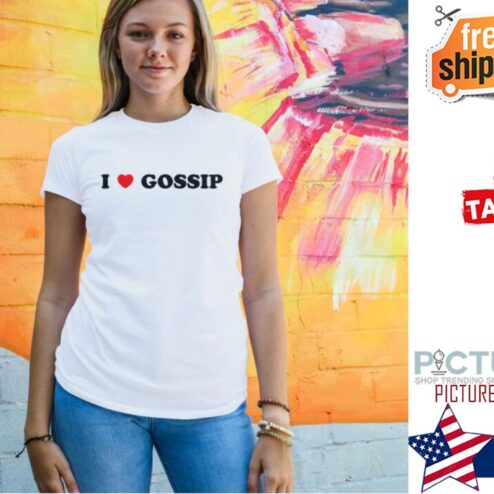I Love Gossip Shirt