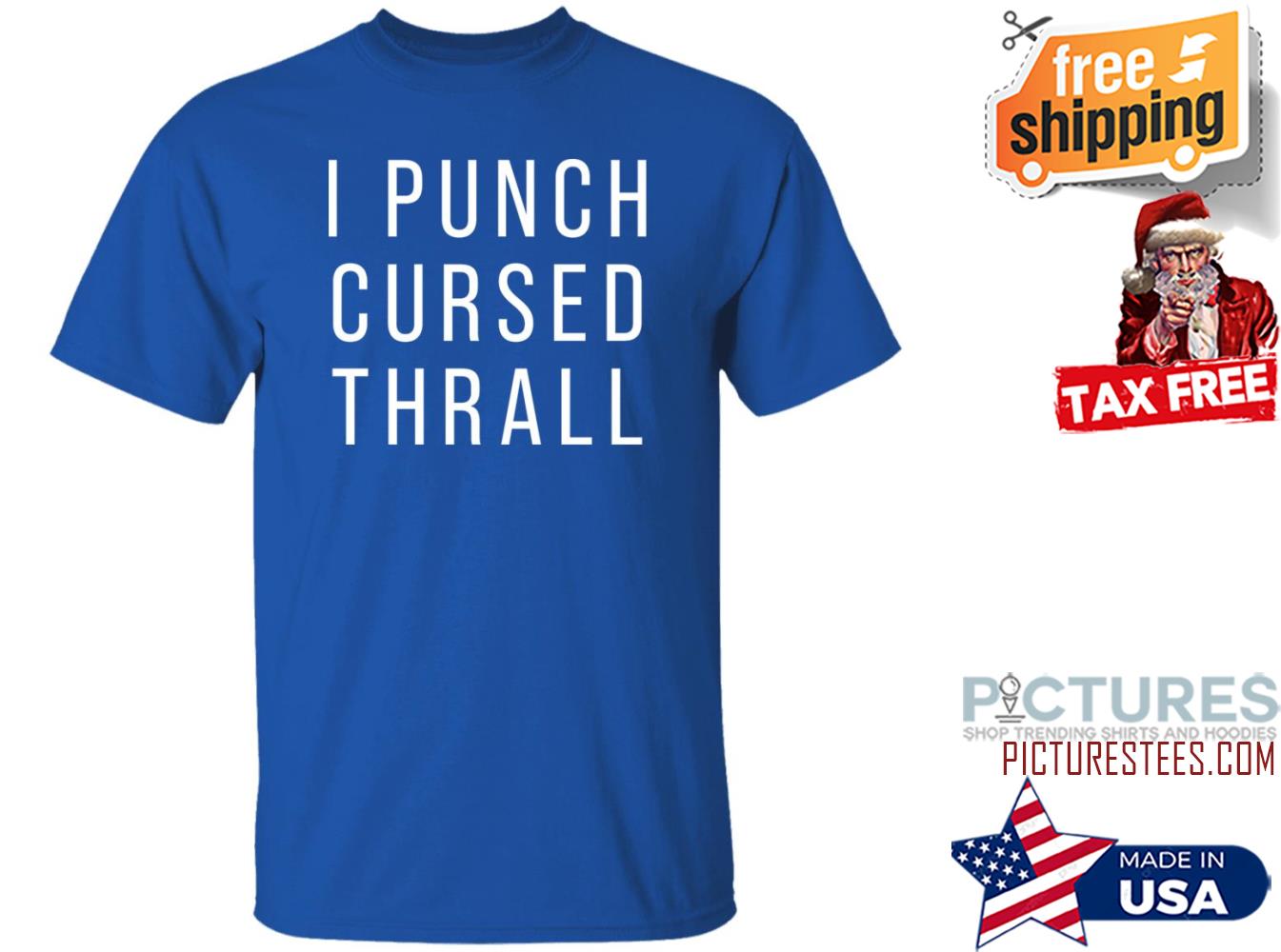 I Punch Cursed Thrall Shirt