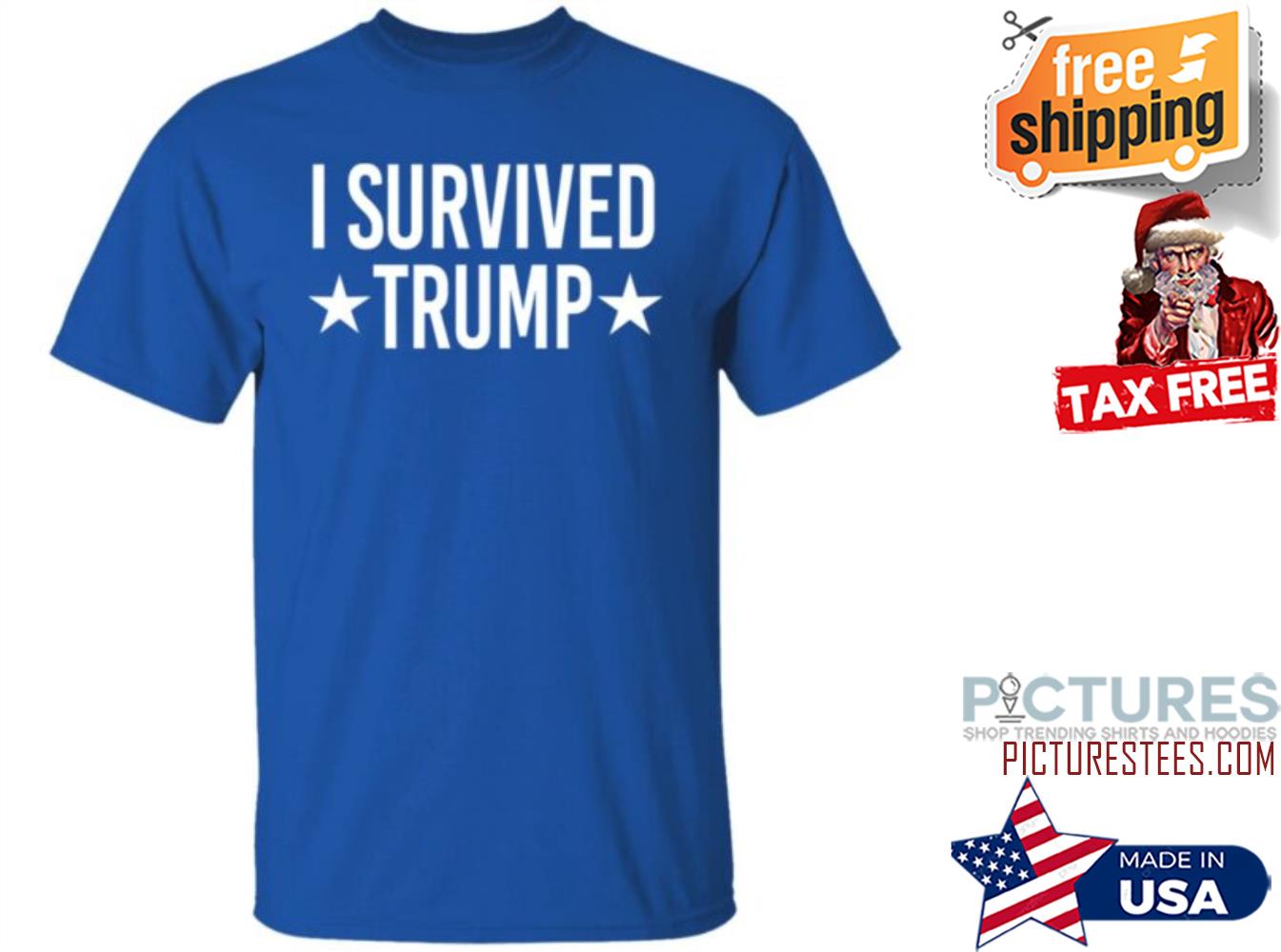 I Survived Trump Shirt