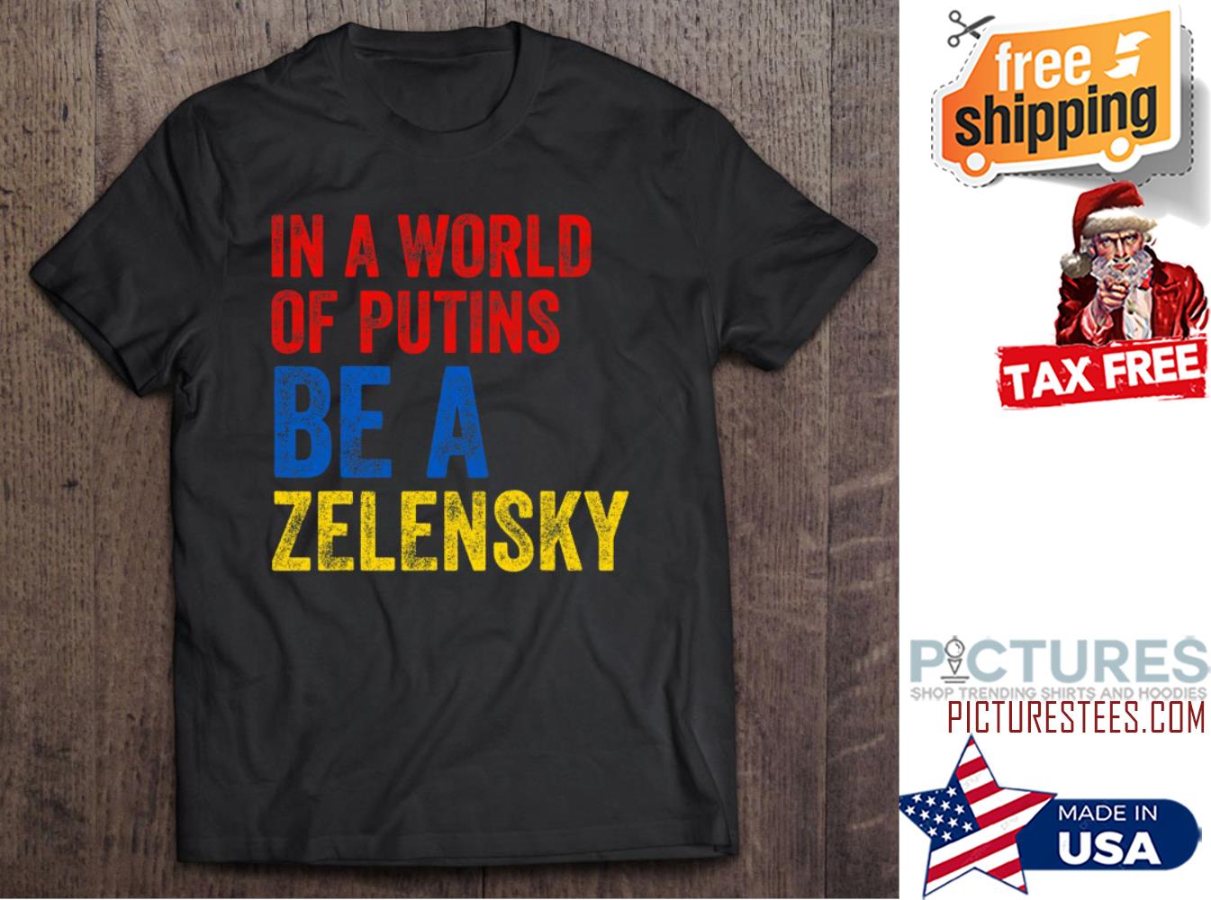 In A World Of Putins Be A Zelensky Stop the War Ukraine shirt