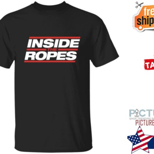 Inside The Ropes Shirt