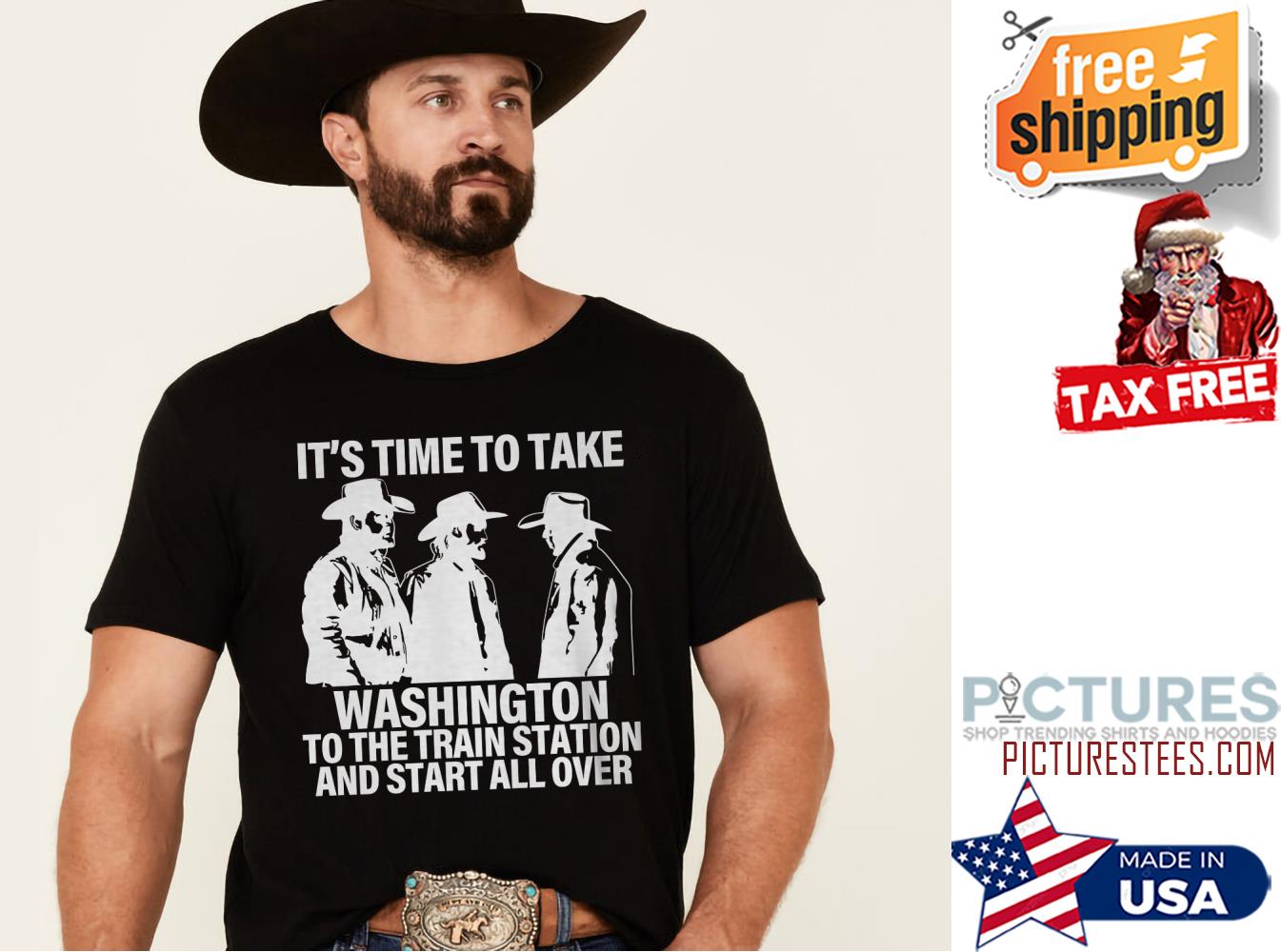 It's time to take Washington to the train station and start all over shirt