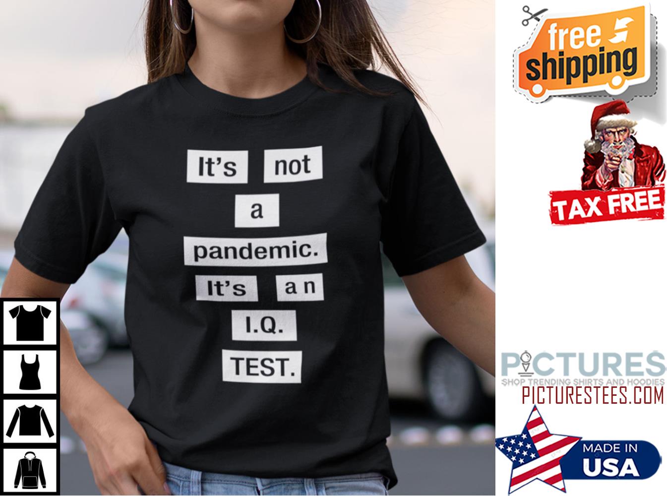 It’s Not A Pandemic It’s An IQ Test Shirt