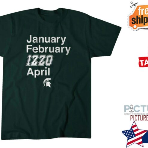 January February Izzo April shirt