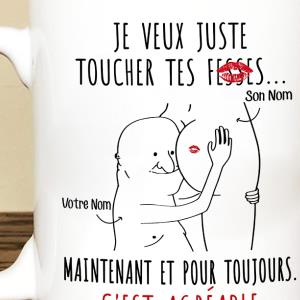Je veux juste toucher tes fesses maintenant et pour toujours c'est agreable custom name mug unisex, hoodie, sweatshirt Je veux juste toucher tes fesses maintenant et pour toujours c'est agreable custom name mug unisex, hoodie, sweatshirt