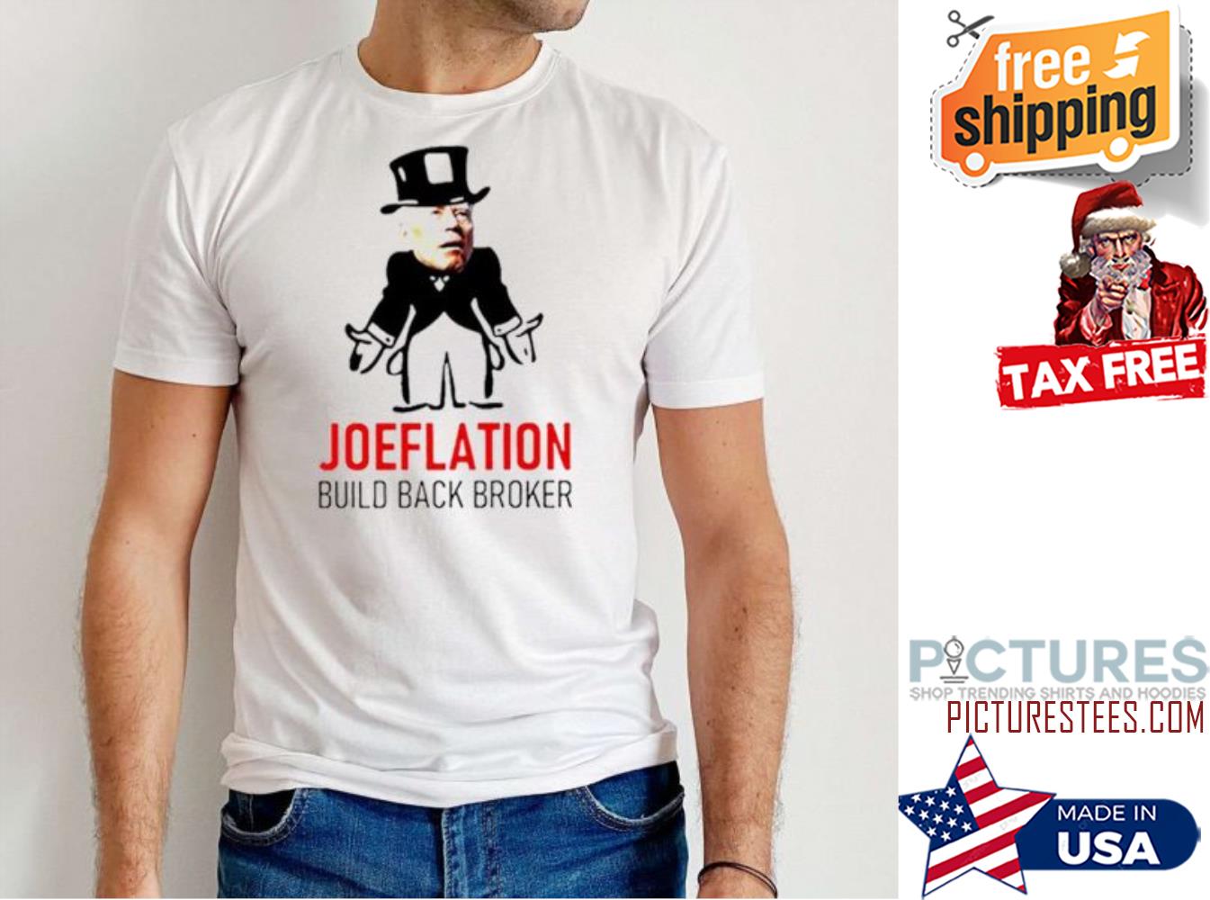 Joe Biden Joeflation Build Back Broker T-Shirt