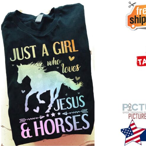 Just a girl who loves Jesus and horses shirt