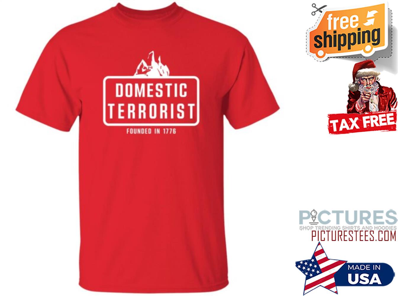 Justin Andersch Domestic Terrorist Founded In 1776 Shirt Patriot Takes
