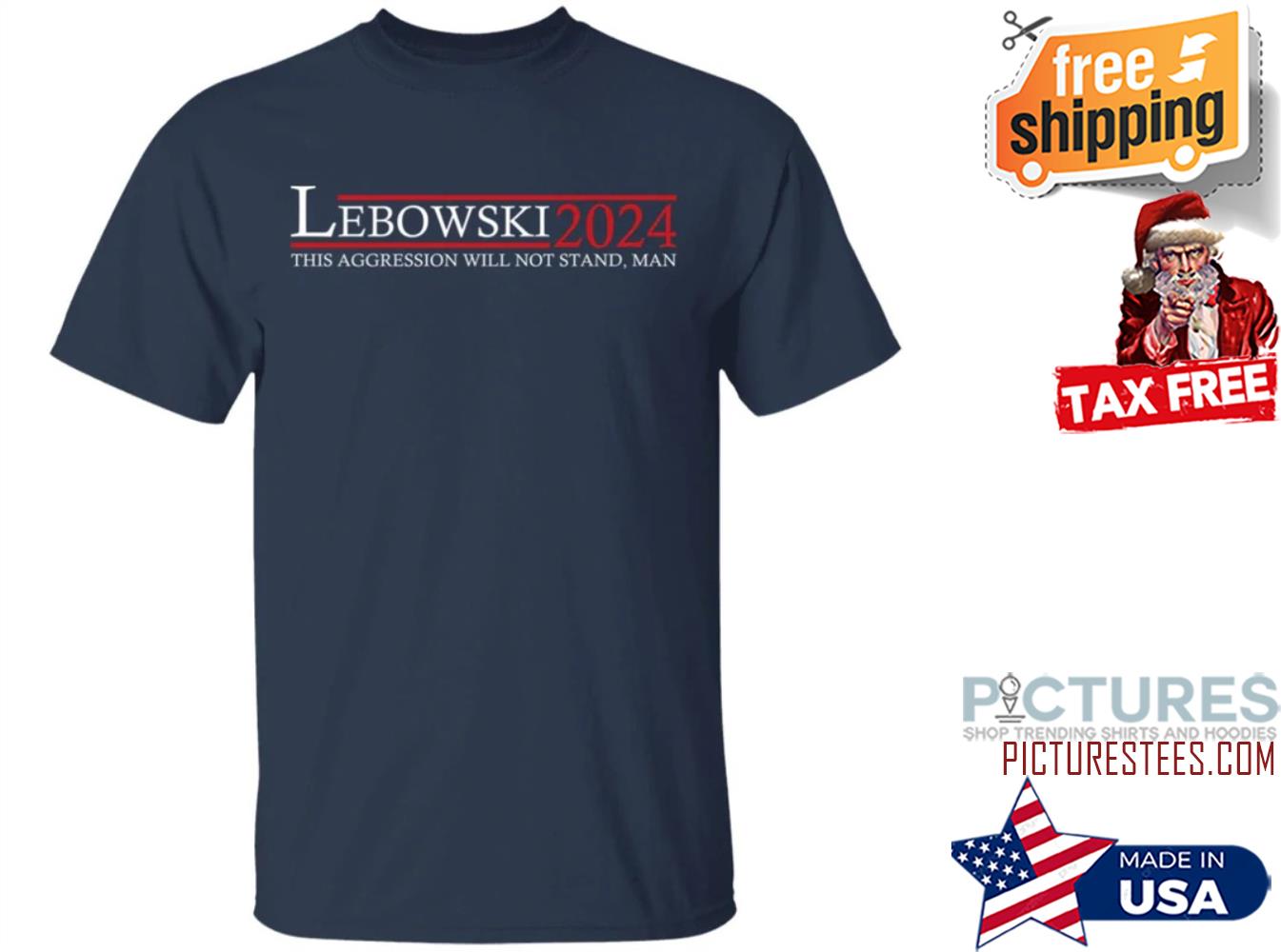 Lebowski 2024 This aggression will not stand man shirt