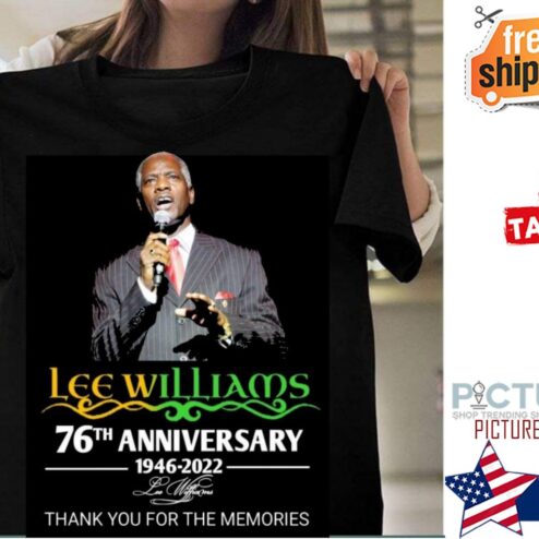 Lee Williams 76th anniversary 1946-2022 thank you for the memories signature shirt