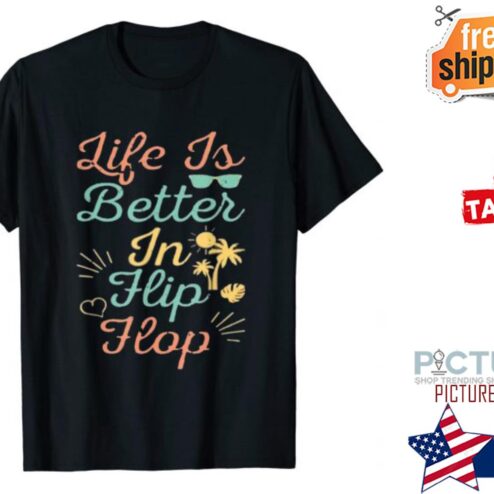 Life Is Better In Flip Flops Active With a Glass of Wine shirt