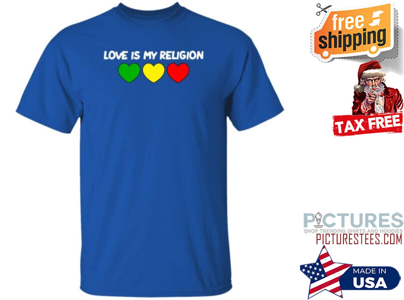 Love Is My Religion Shirt