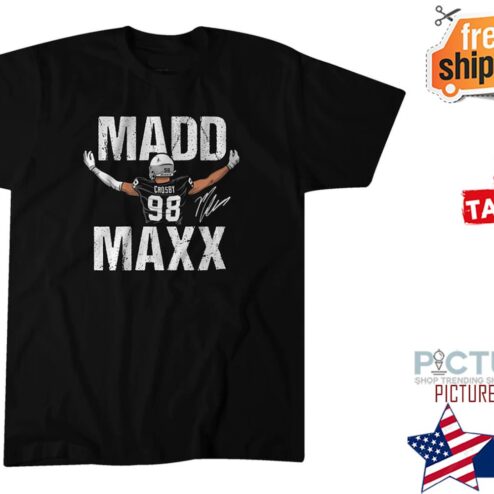 Maxx Crosby Madd number 98 Maxx signature shirt