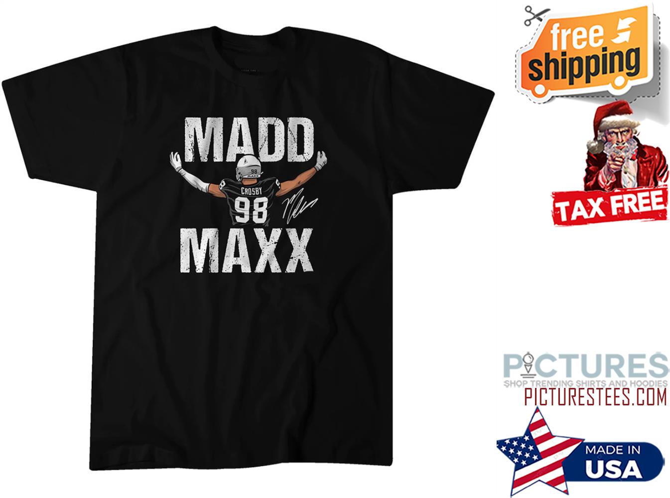 Maxx Crosby Madd number 98 Maxx signature shirt