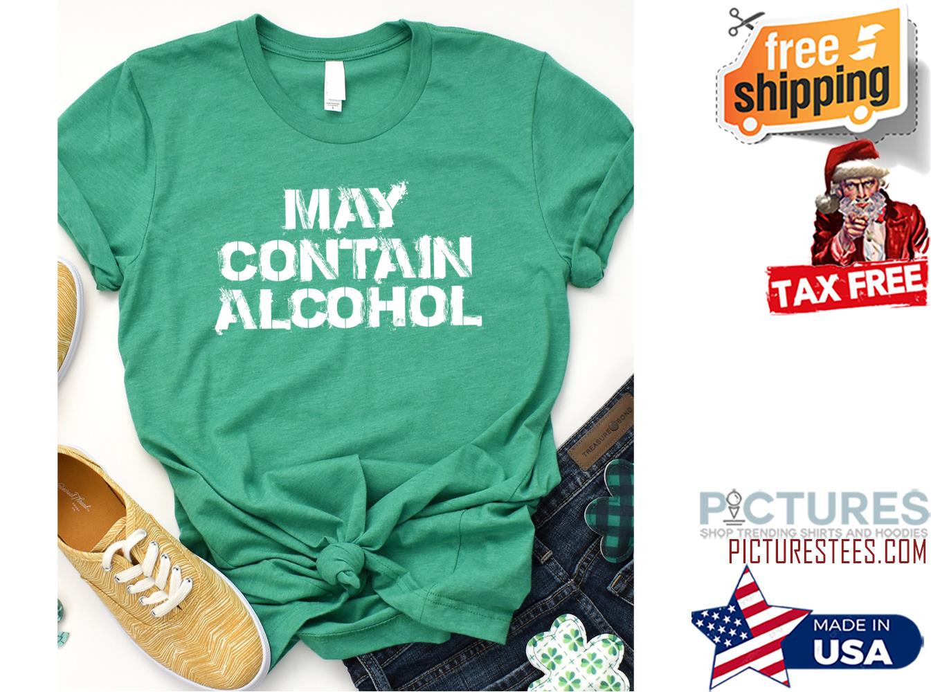 May contain alcohol vintage shirt