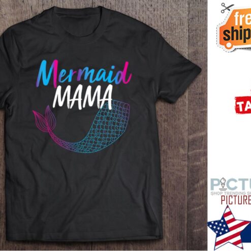 Mermaid Mama Mother's day shirt