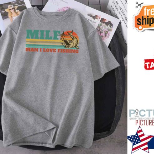 Milf Man I Love Fishing Retro Vintage shirt