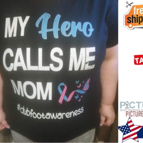 My here calls me mom club foot awareness shirt