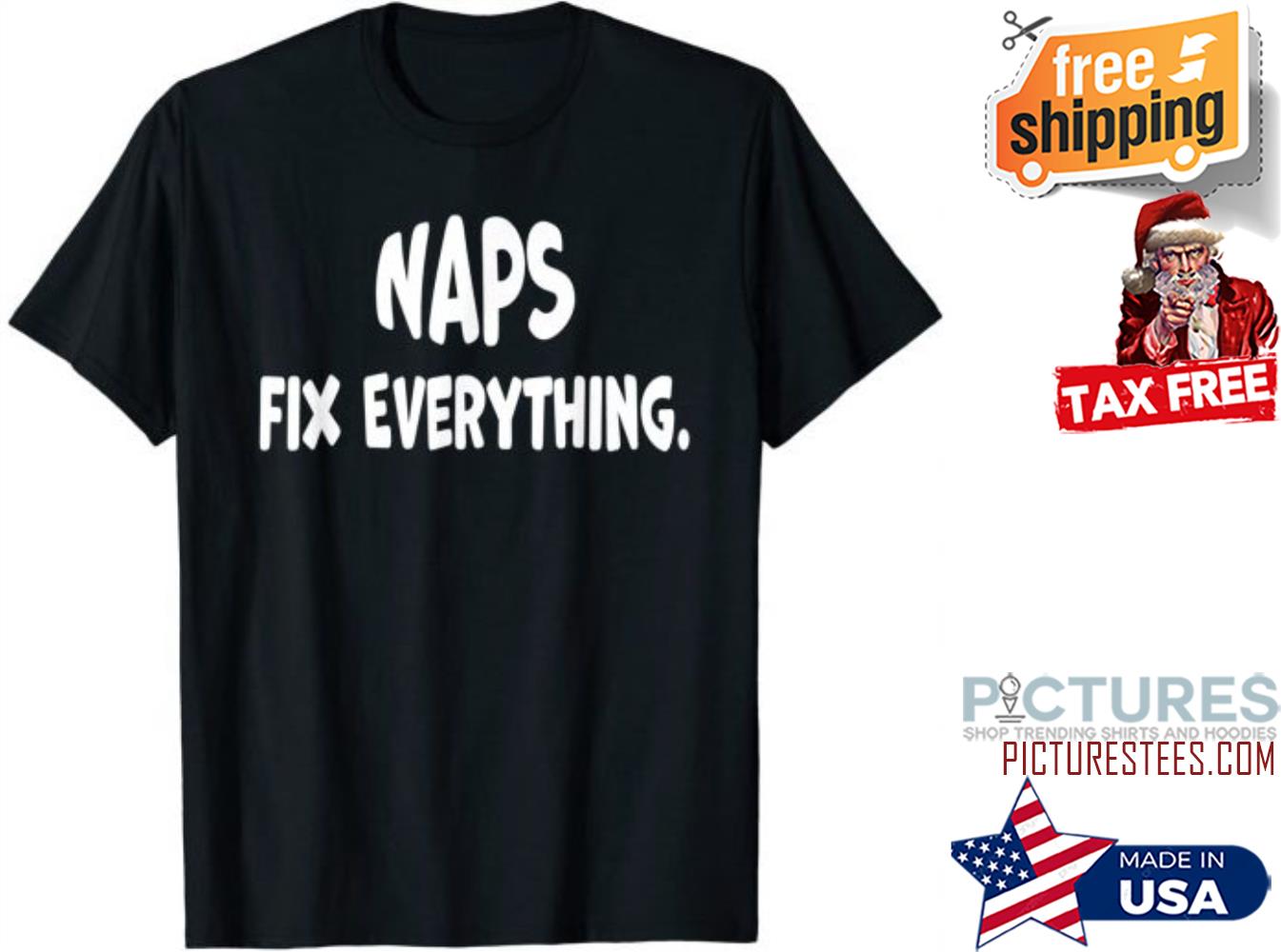 Naps Fix Everything Vacation Beach Lounge shirt