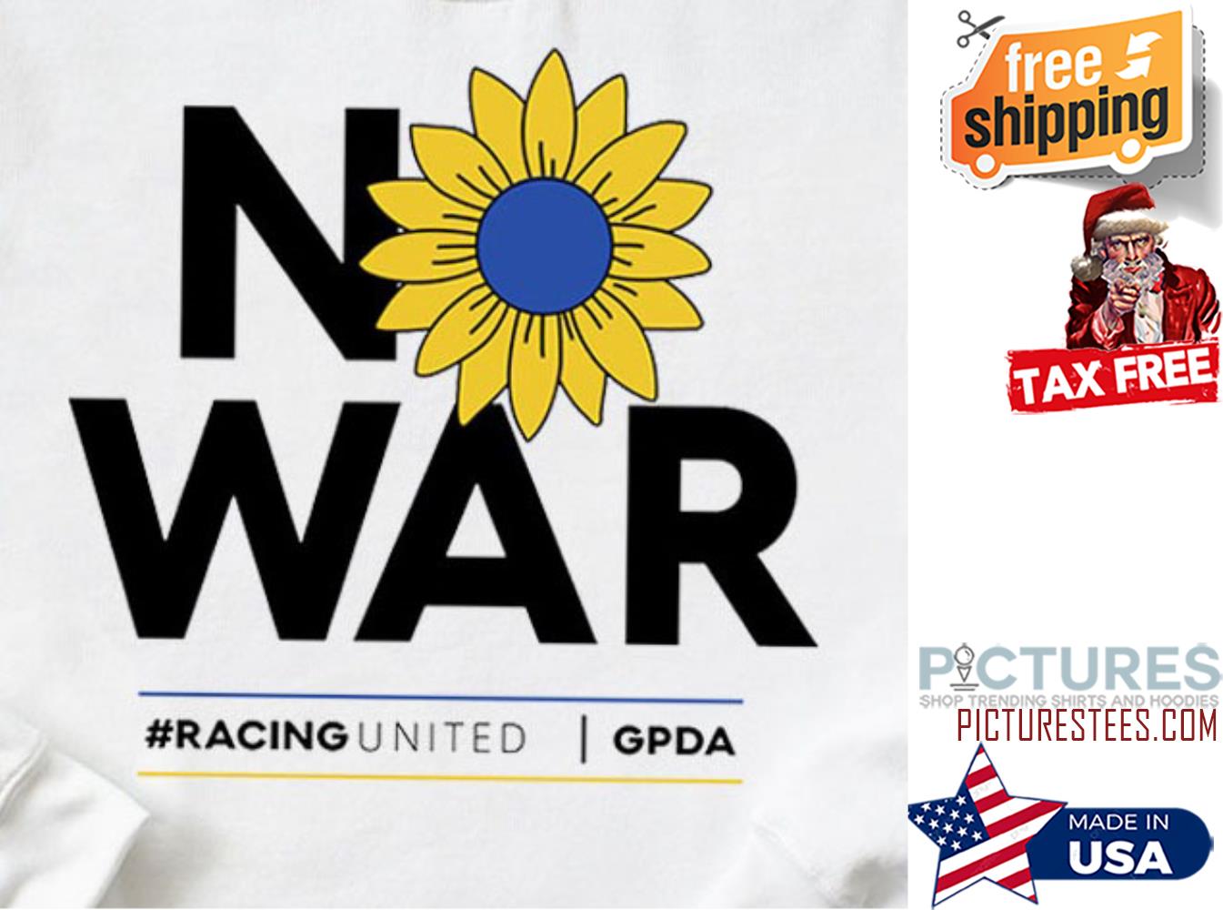 No War Racingunited GPDA shirt