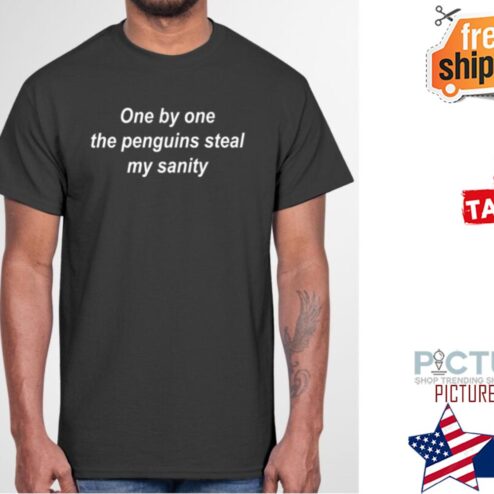 One By One The Penguins Steal My Sanity shirt