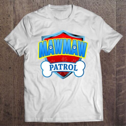 Original Mawmaw Patrol Dog Mom Mother's day shirt