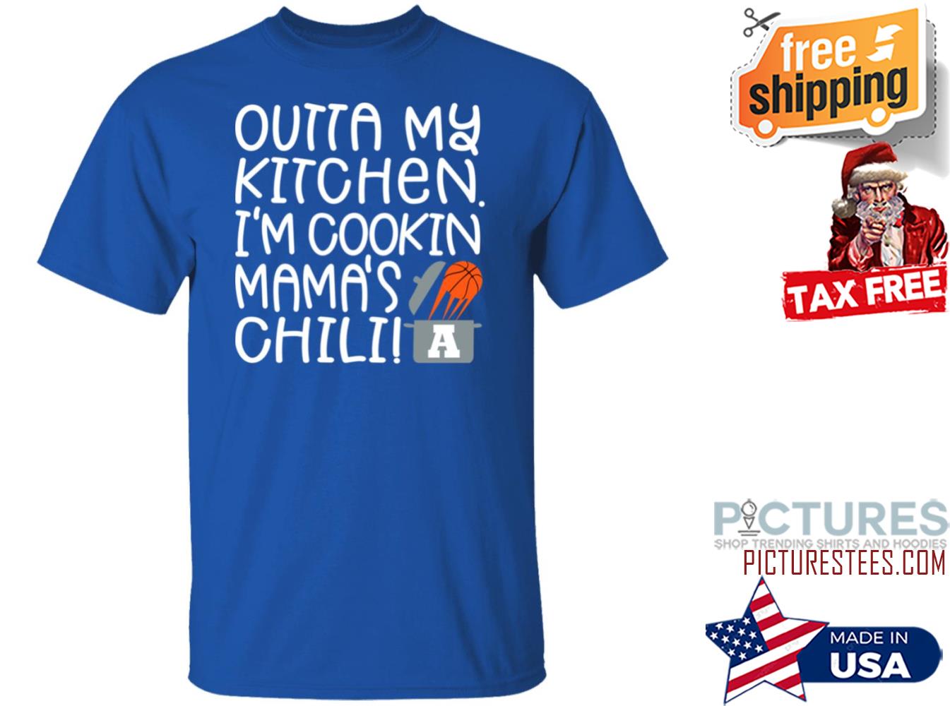Outta My Kitchen I’m Cookin Mama’s Chili Shirt