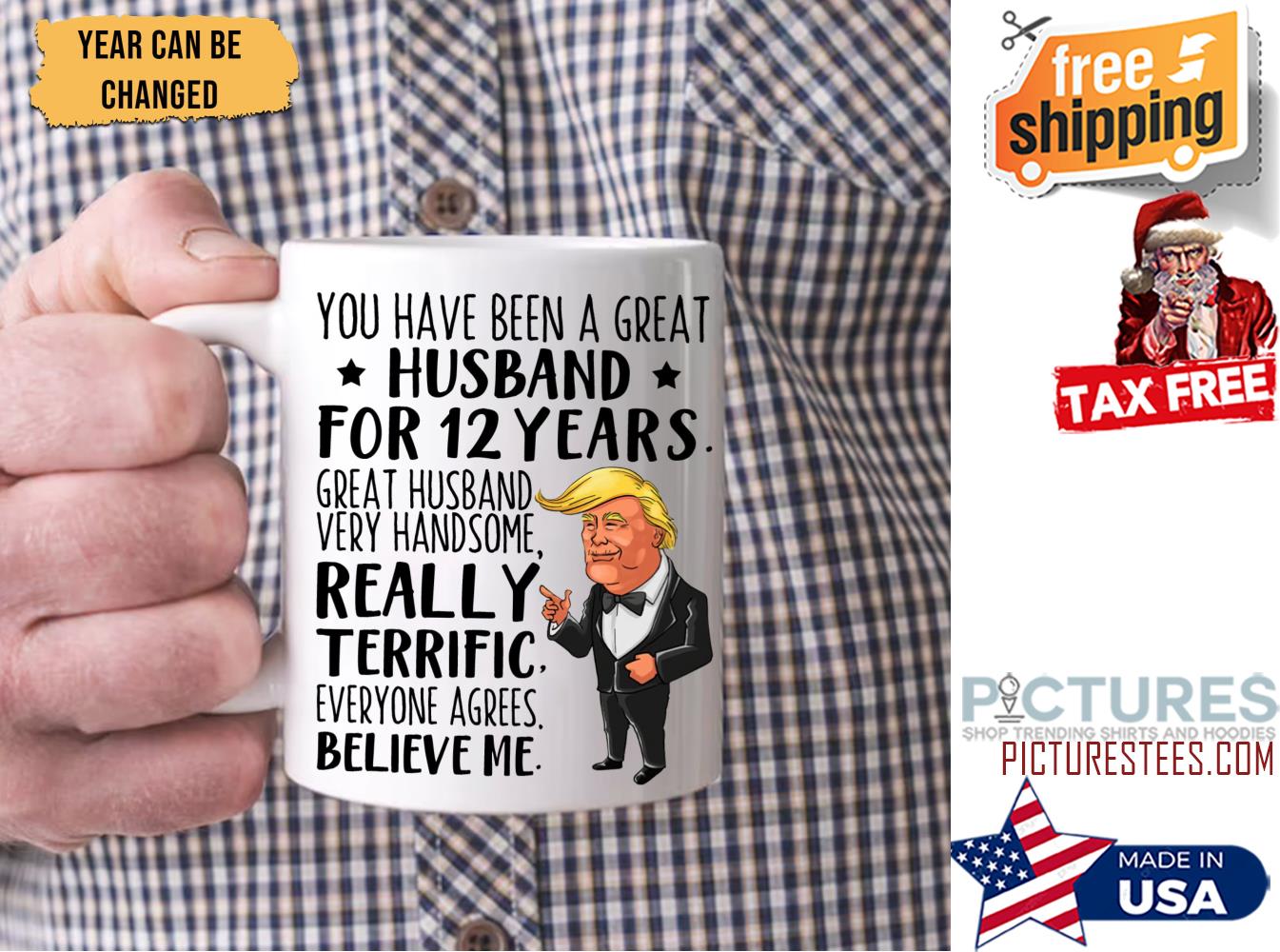 Personalized Trump you have been a great husband for years custom mug