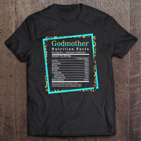 Premium Godmother Nutrition Facts Mother's day shirt