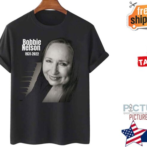 Rip Bobbie Nelson 1931 2022 shirt