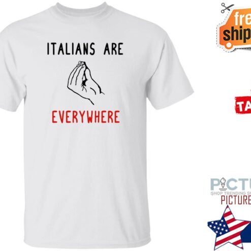 Ritajking Italians Are Everywhere Shirt