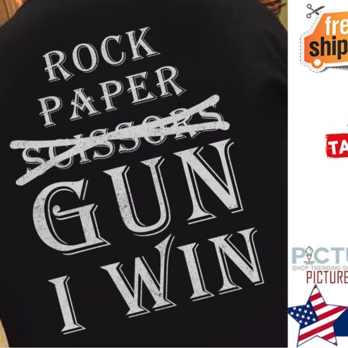 Rock paper gun I win shirt