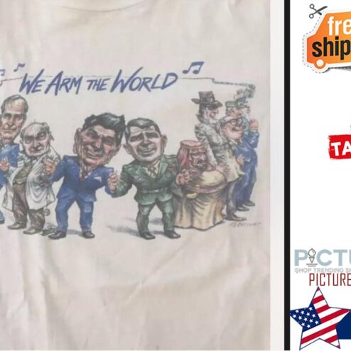 Ronald Reagan We arm the world shirt